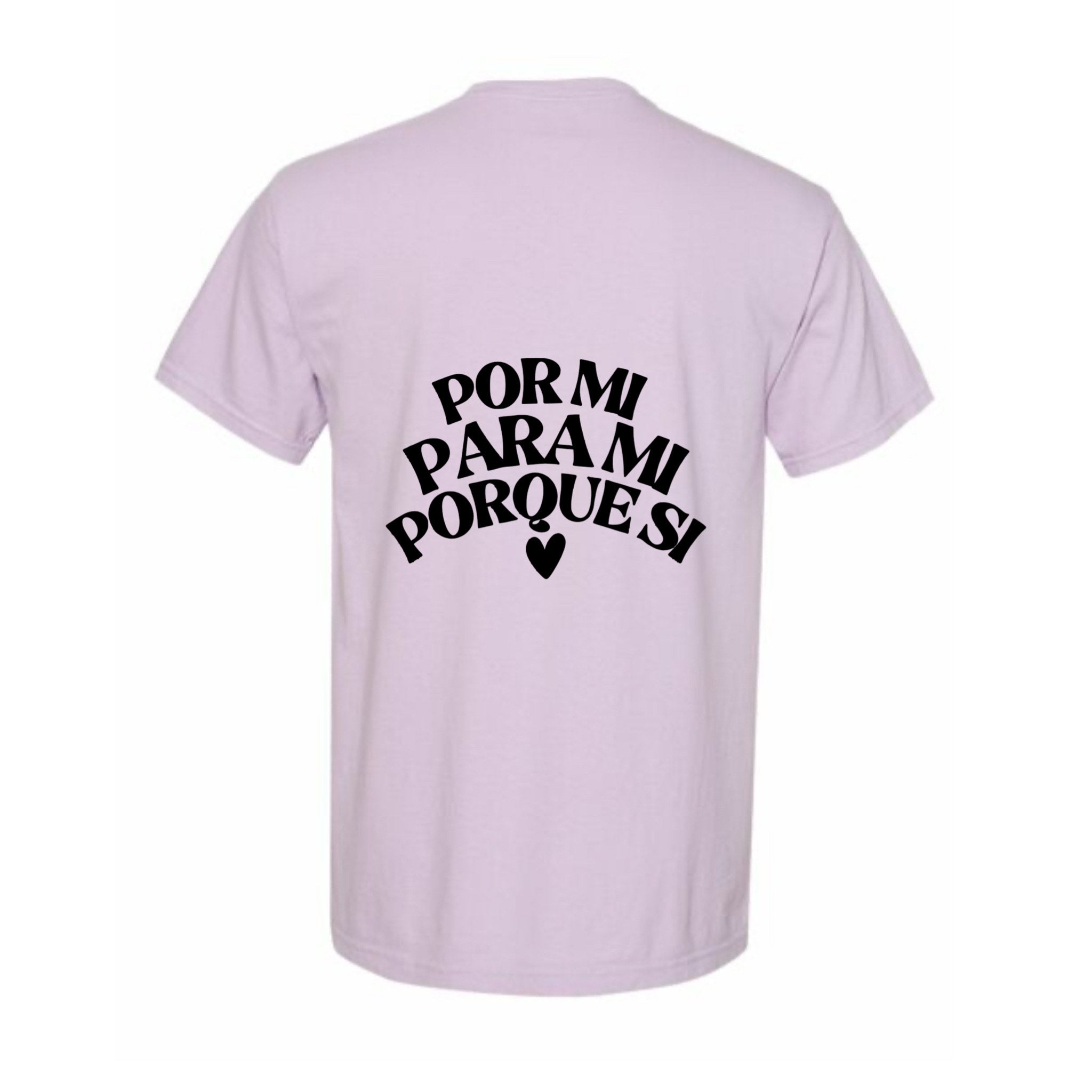 CAMISETA POR MI PARA MMI PORQUE SI