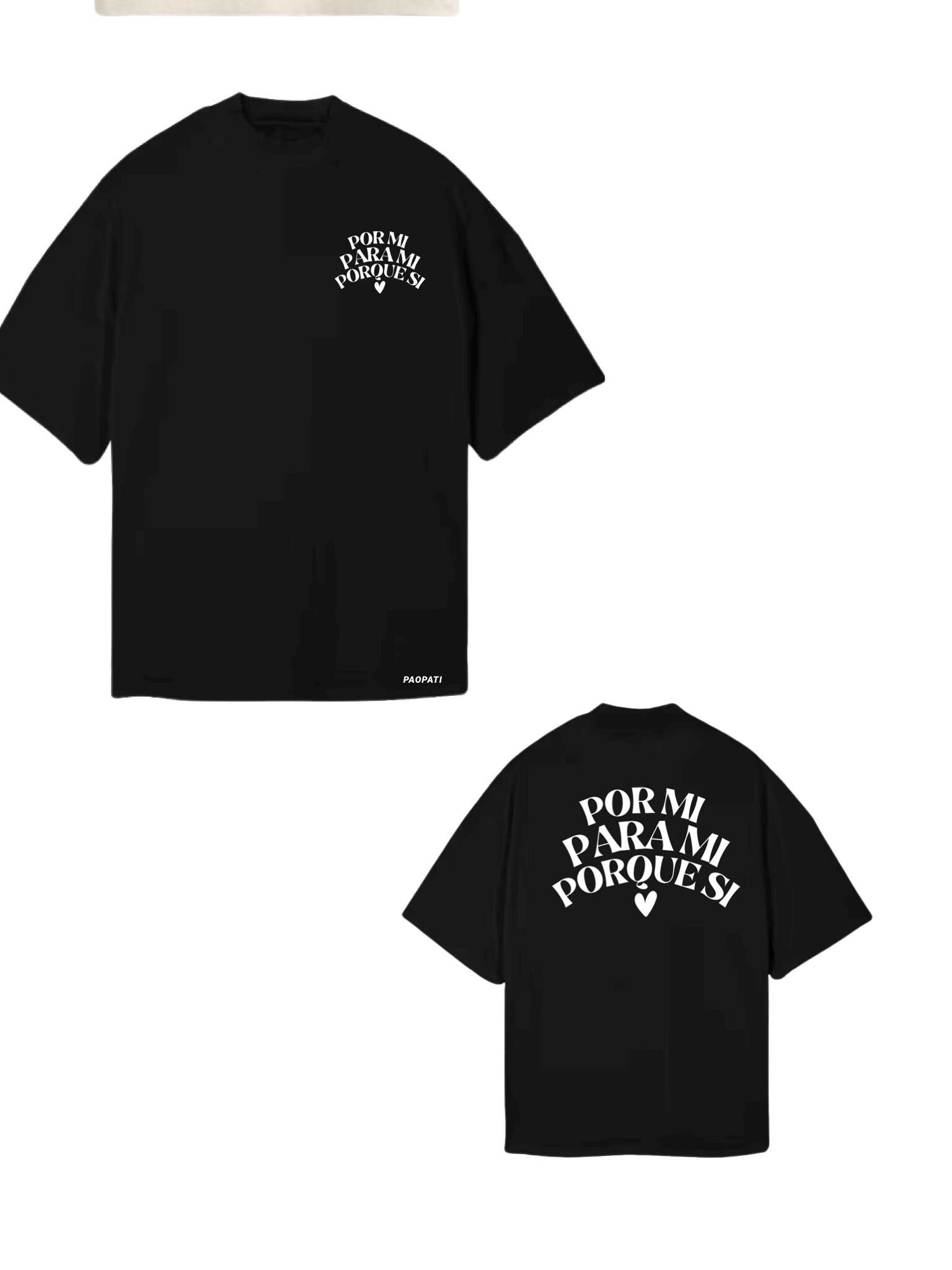 CAMISETA POR MI PARA MMI PORQUE SI